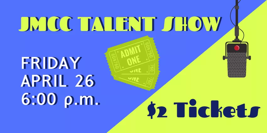 JMCC Talent Show poster with date April 26, 6 p.m., $2 tickets, microphone, and tickets illustration