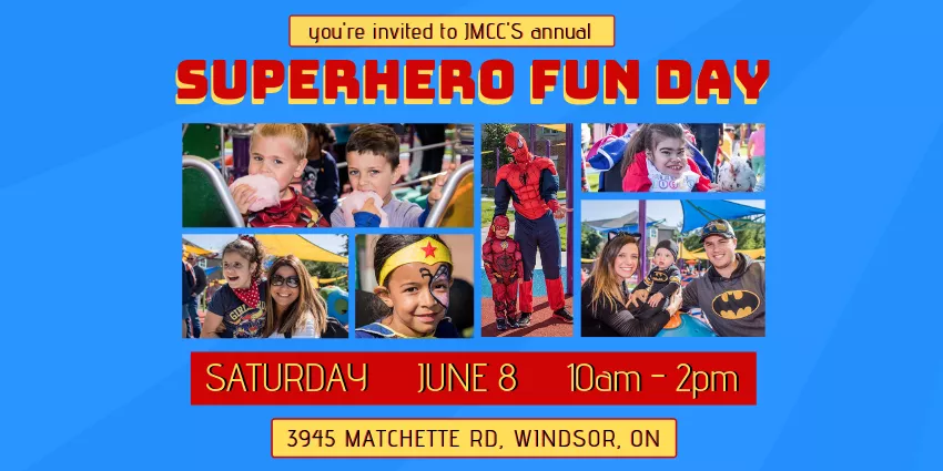 Invitation to JMCC's Superhero Fun Day on June 8, 10am-2pm at 3945 Matchette Rd, Windsor.