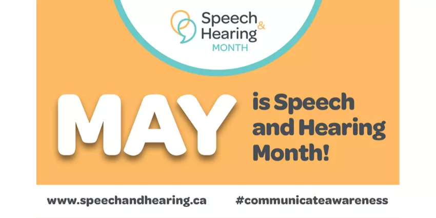 May is Speech and Hearing Month announcement with logo, website, and hashtag communicate awareness.