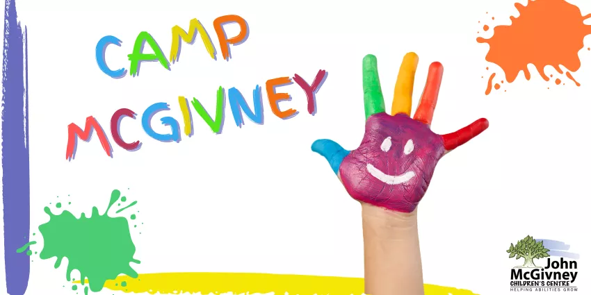 Colorful painted hand with smiley face and Camp McGivney text with John McGivney Children's Centre logo.