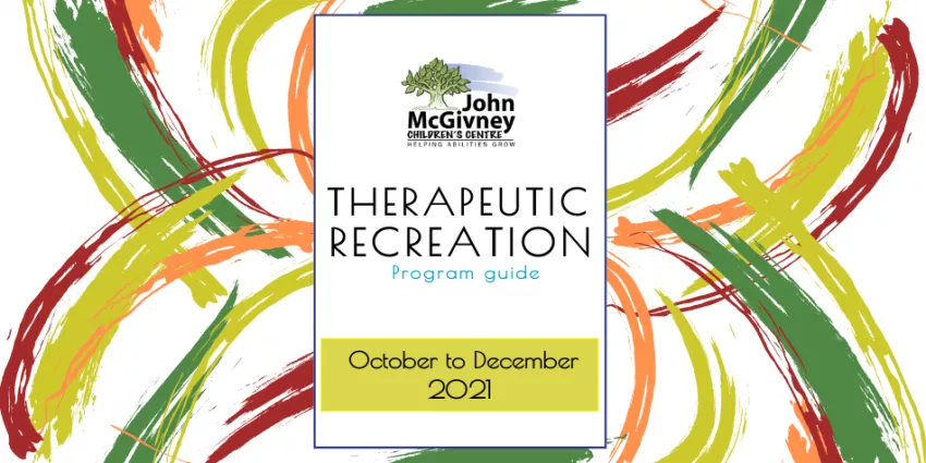 John McGivney Children's Centre Therapeutic Recreation program guide October to December 2021 cover.