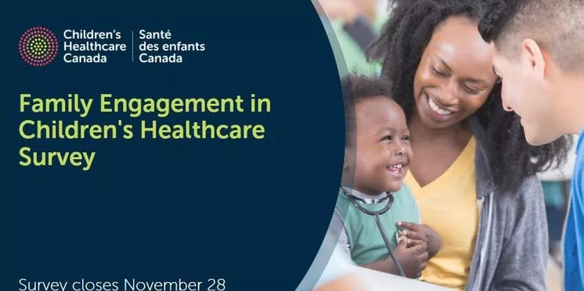 Family Engagement in Children's Healthcare Survey by Children's Healthcare Canada with smiling child and adults.