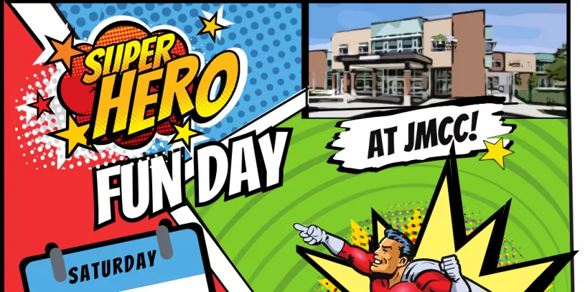 Colorful comic-style poster for Super Hero Fun Day at JMCC featuring a superhero and a Saturday calendar.