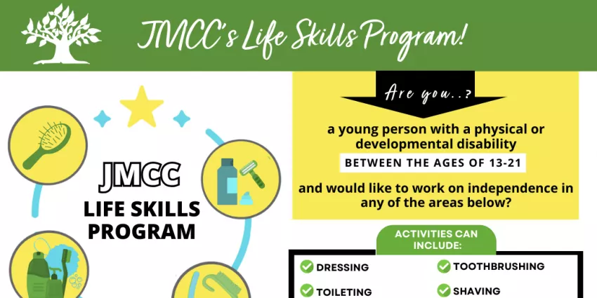 Flyer for JMCC Life Skills Program for ages 13-21 with disabilities focusing on personal care skills.