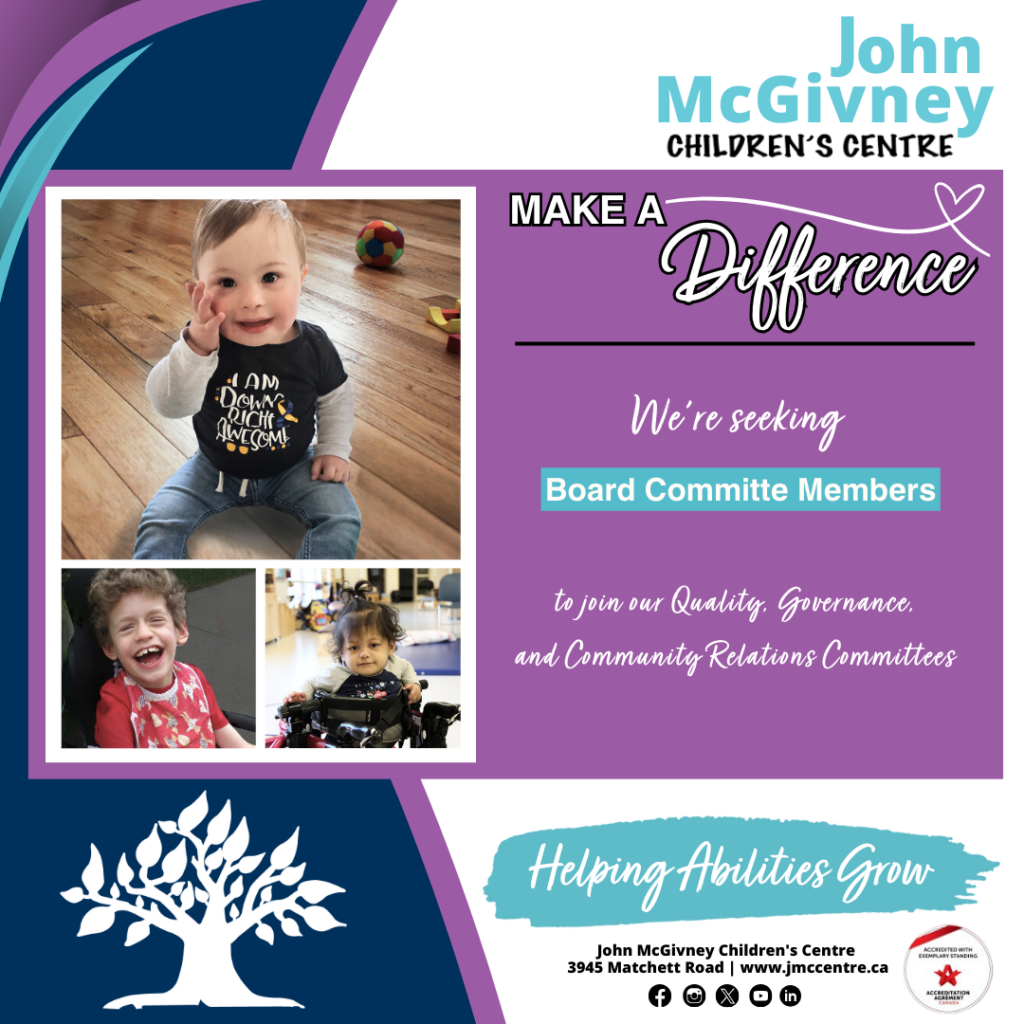 John McGivney Children’s Centre seeks board members for Quality, Governance, and Community Relations committees.